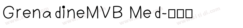 GrenadineMVB Med字体转换